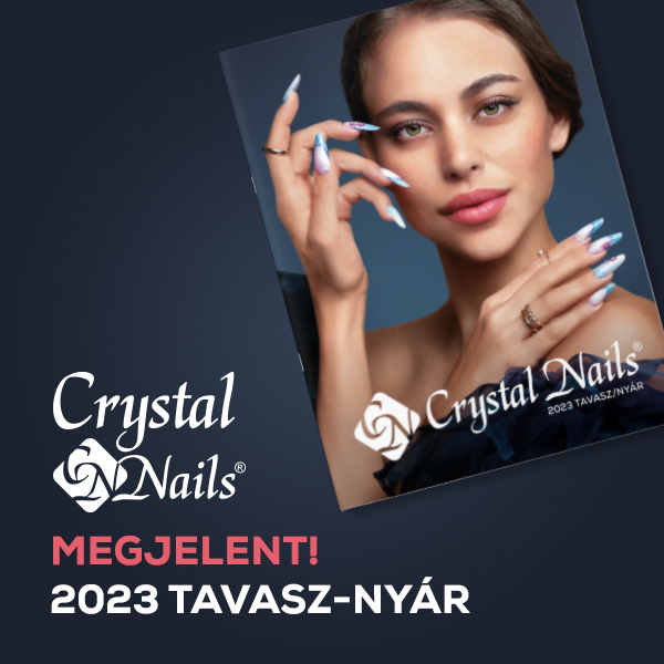 Crystal Nails Kiegészítő katalógus 2023 Tavasz-Nyár