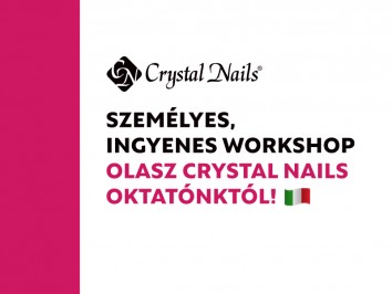 Személyes, ingyenes workshop olasz Crystal Nails oktatónktól!