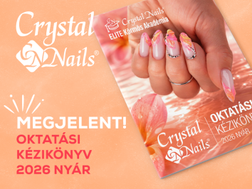 MEGJELENT! CRYSTAL NAILS OKTATÁSI KÉZIKÖNYV 2026 NYÁR