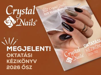 MEGJELENT! CRYSTAL NAILS OKTATÁSI KÉZIKÖNYV 2026 ŐSZ